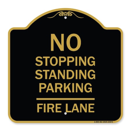 No Stopping Standing Parking-Fire Lane, Black & Gold Aluminum Architectural Sign